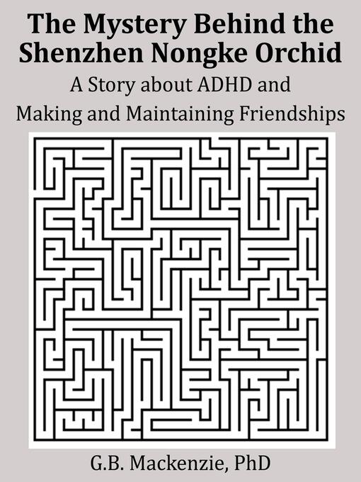 Title details for The Mystery Behind the Shenzhen Nongke Orchid by Genevieve Mackenzie - Available